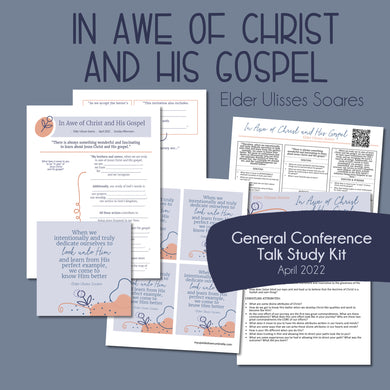 In Awe of Christ and His Gospel - Ulisses Soares General Conference Study Guide April 2022