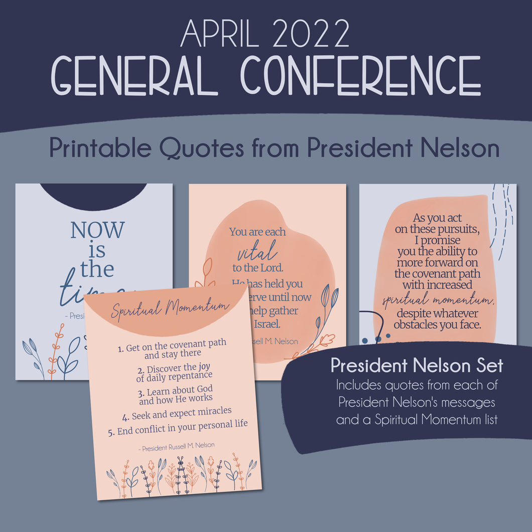 Spiritual momentum printable April 2022 General Conference Printable quotes from president nelson