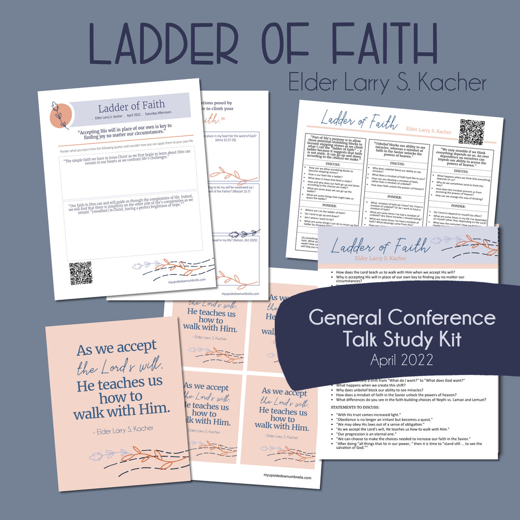 Ladder of Faith general conference talk study guide Larry S. Sacher april 2022