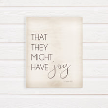 Load image into Gallery viewer, LDS wall art book of mormon farmhouse printable that they  might have joy
