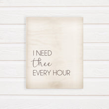 Load image into Gallery viewer, LDS Printables - i need thee every hour farmhouse home decor
