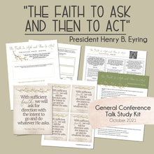 Load image into Gallery viewer, faith to ask and then to act - general conference study guide from october 2021 president henry b eyring
