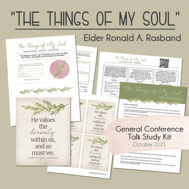 Ronald A. Rasband, October 2021 The Things of My Soul, General Conference Study Guide, Relief Society Lesson helps