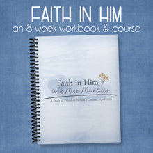 Load image into Gallery viewer, Faith in Him | Course and Workbook
