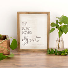 Load image into Gallery viewer, LDS wall art printable the lord loves effort
