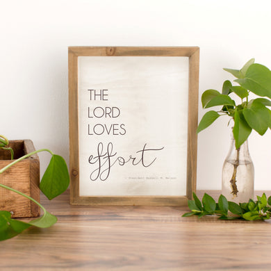 LDS wall art printable the lord loves effort